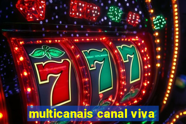 multicanais canal viva